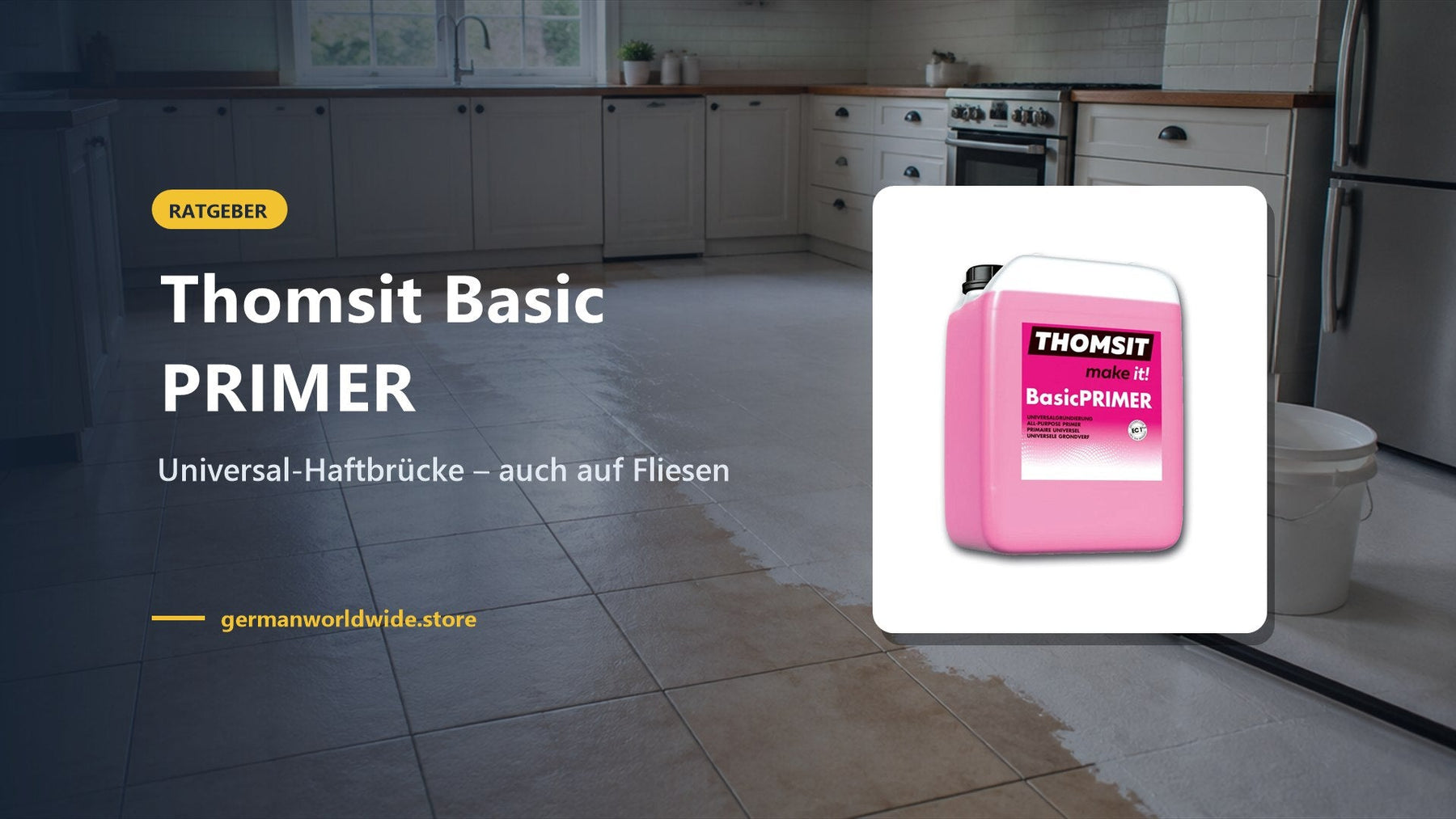 Thomsit Basic PRIMER – Universal-Haftbrücke – auch auf Fliesen