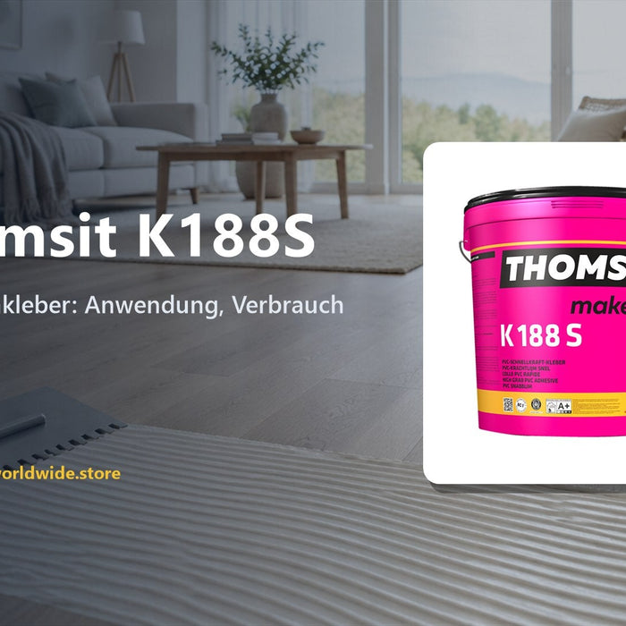 Thomsit K188S Vinylbodenkleber – Ratgeber: Anwendung, Verbrauch & Tipps