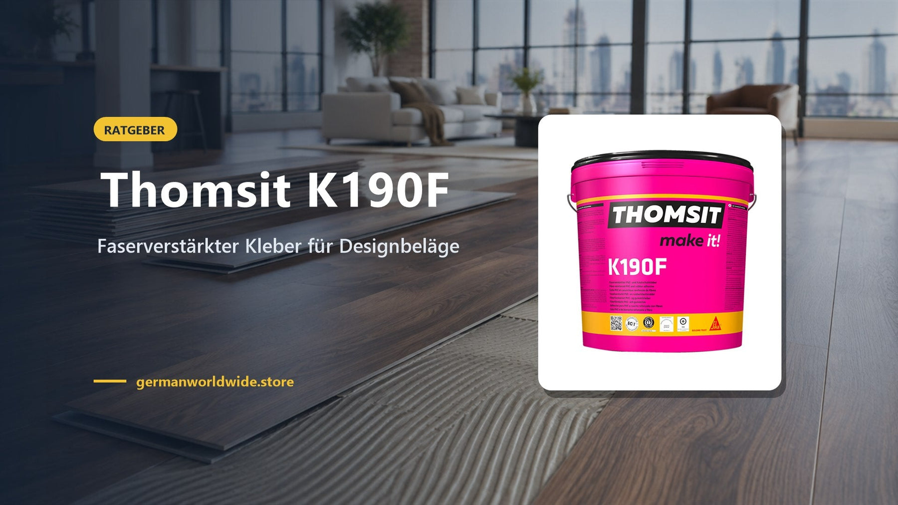 Thomsit K190F – Faserverstärkter Kleber für Designbeläge