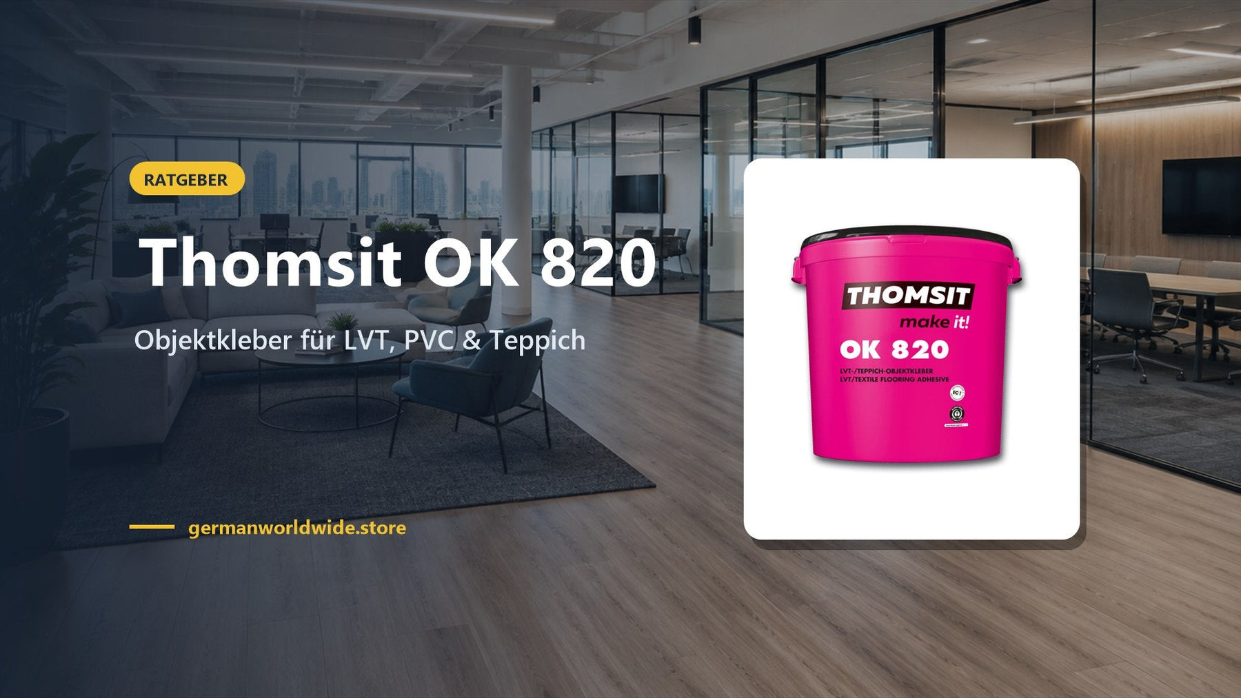 Thomsit OK 820 – Objektkleber für LVT, PVC & Teppich