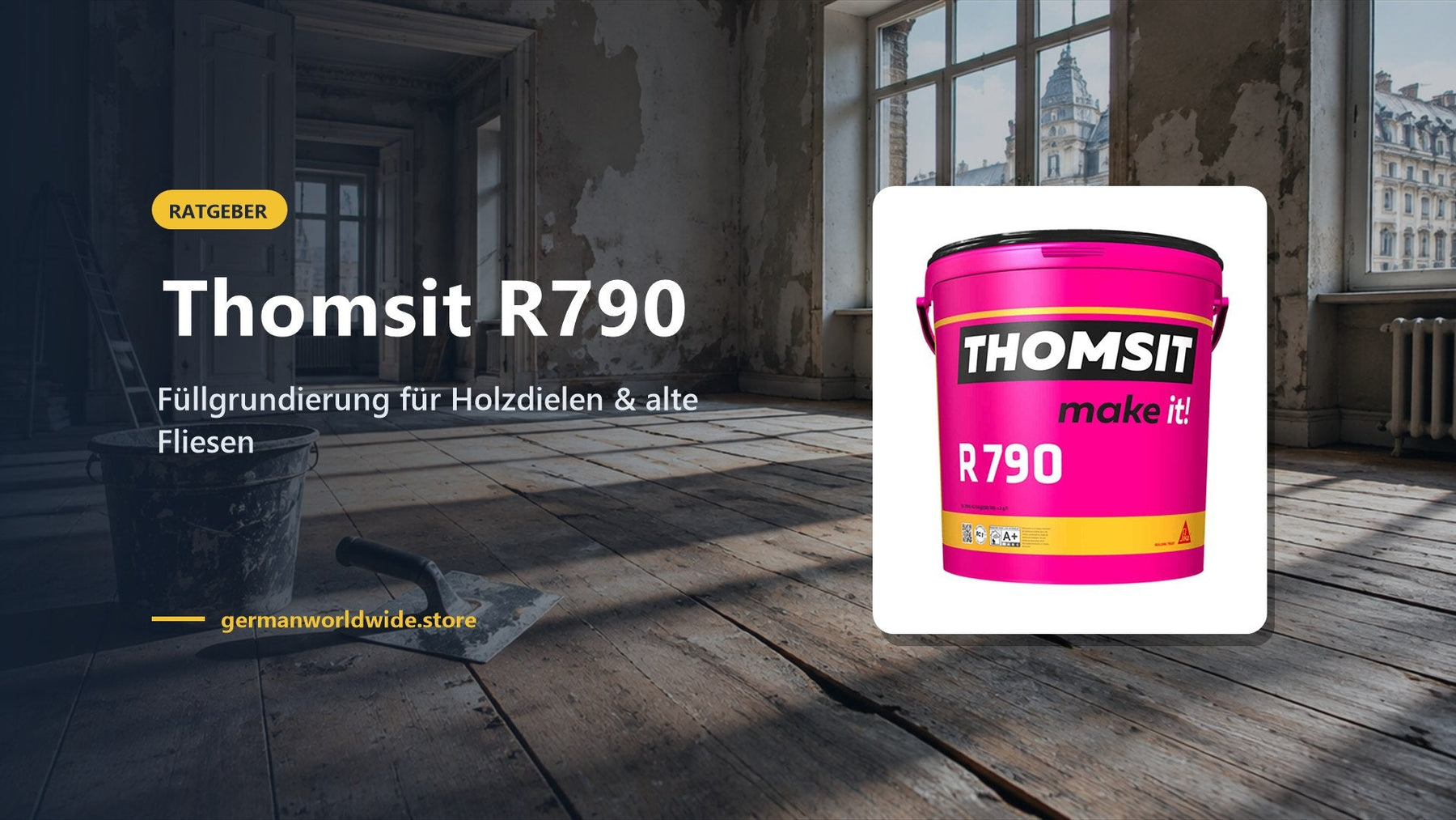 Thomsit R790 – Füllgrundierung für Holzdielen & alte Fliesen