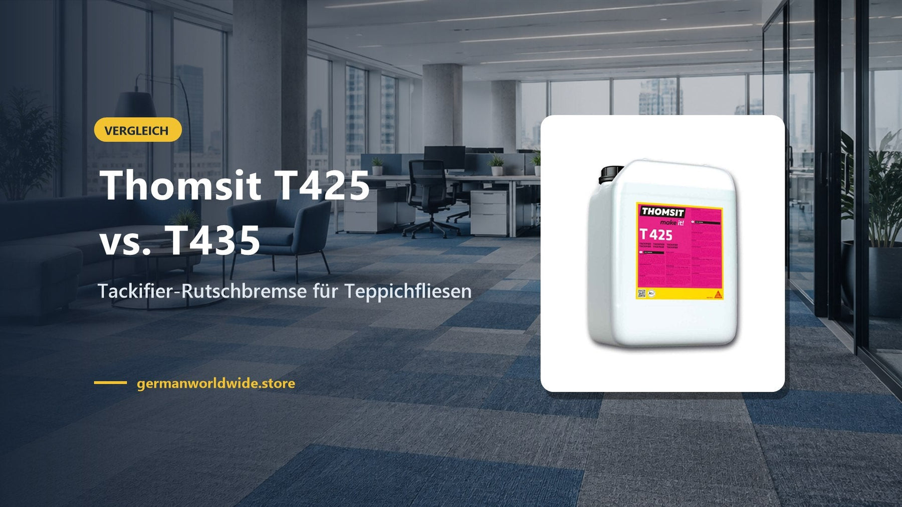 Thomsit T425 vs. T435 – Tackifier-Rutschbremse für Teppichfliesen