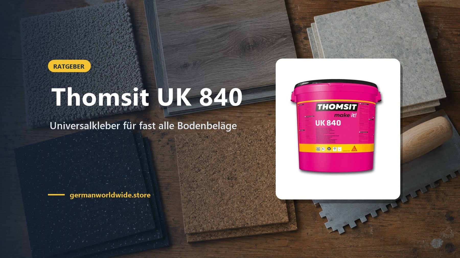 Thomsit UK 840 – Universalkleber für fast alle Bodenbeläge