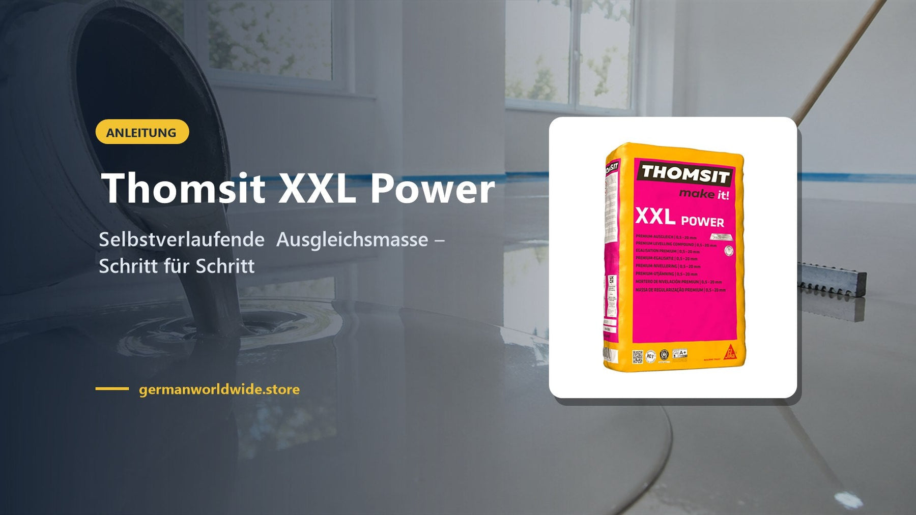 Thomsit XXL Power – Selbstverlaufende Ausgleichsmasse – Schritt für Schritt