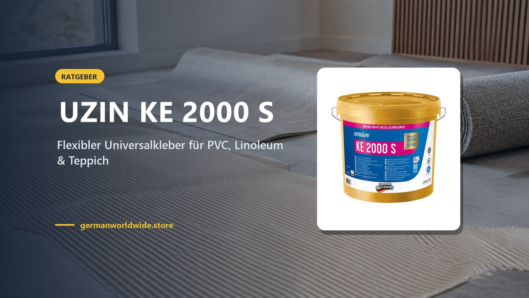 UZIN KE 2000 S – Flexibler Universalkleber für PVC, Linoleum & Teppich