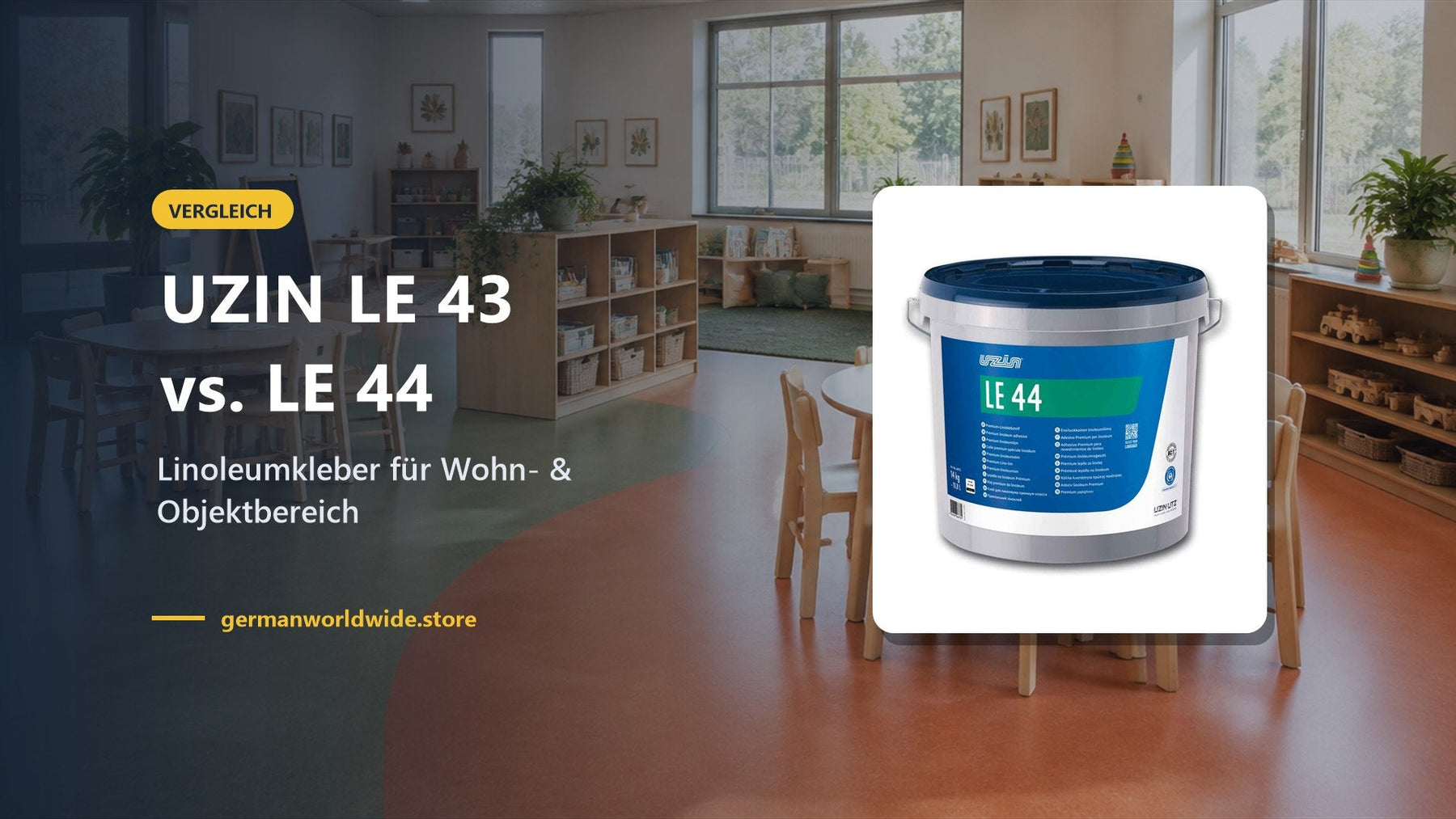 UZIN LE 43 vs. LE 44 – Linoleumkleber für Wohn- & Objektbereich