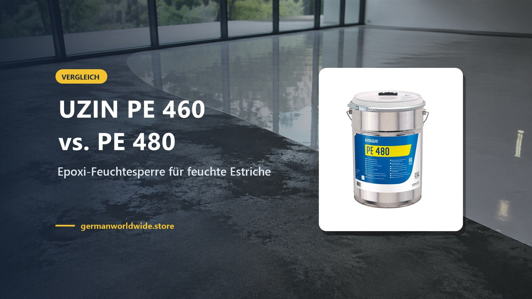 UZIN PE 460 vs. PE 480 – Epoxi-Feuchtesperre für feuchte Estriche