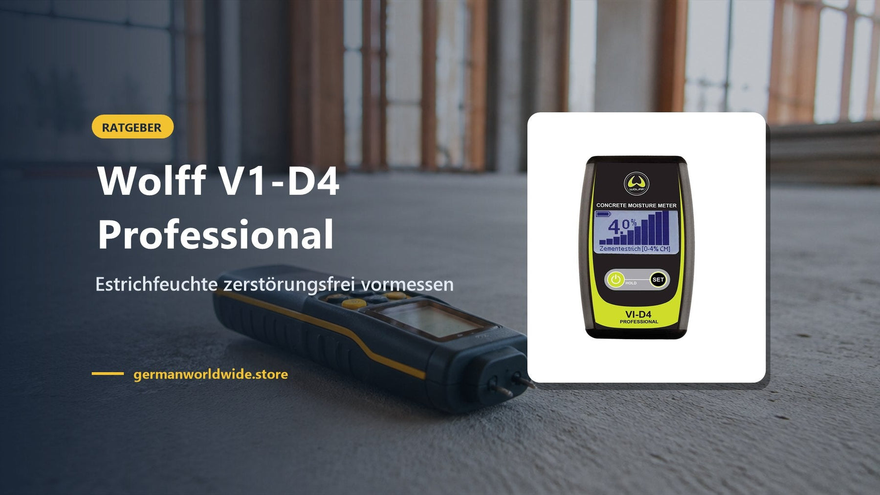 Wolff V1-D4 Professional – Estrichfeuchte zerstörungsfrei vormessen